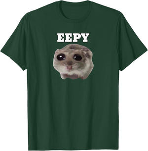 Eepy Hamster, Sleepy Hamster Meme T-Shirt - T-Shirt | Forest