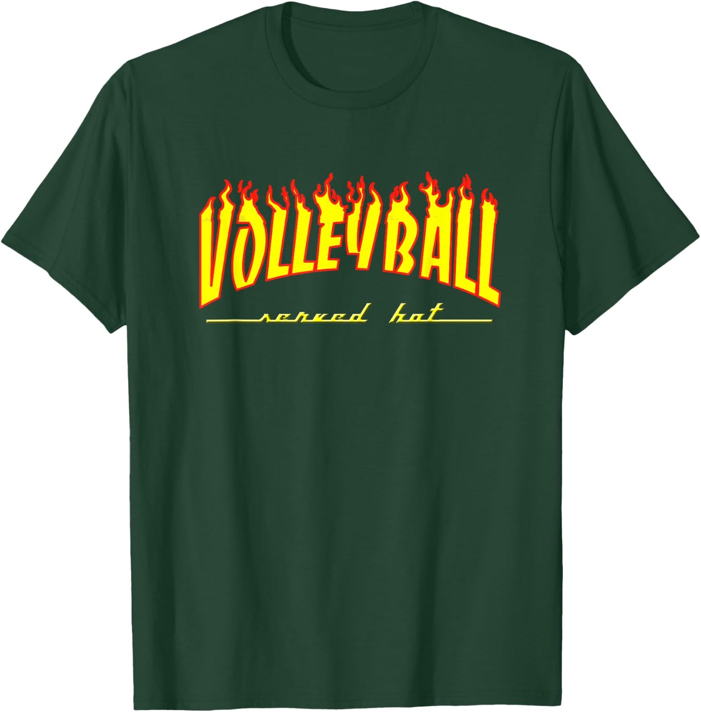 Volleyball Served Hot Burning Hot Design for Game Day Wear T-Shirt - T-Shirt | Forest