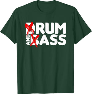 Drum and Bass Rum & Ass Funny T-Shirt - T-Shirt | Forest