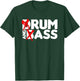 Drum and Bass Rum & Ass Funny T-Shirt - T-Shirt | Forest