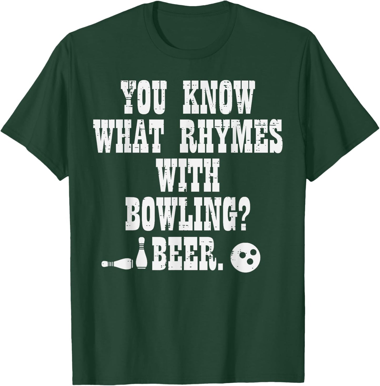 You Know What Rhymes With Bowling Funny Bowler Team Dad Men T-Shirt - T-Shirt | Forest