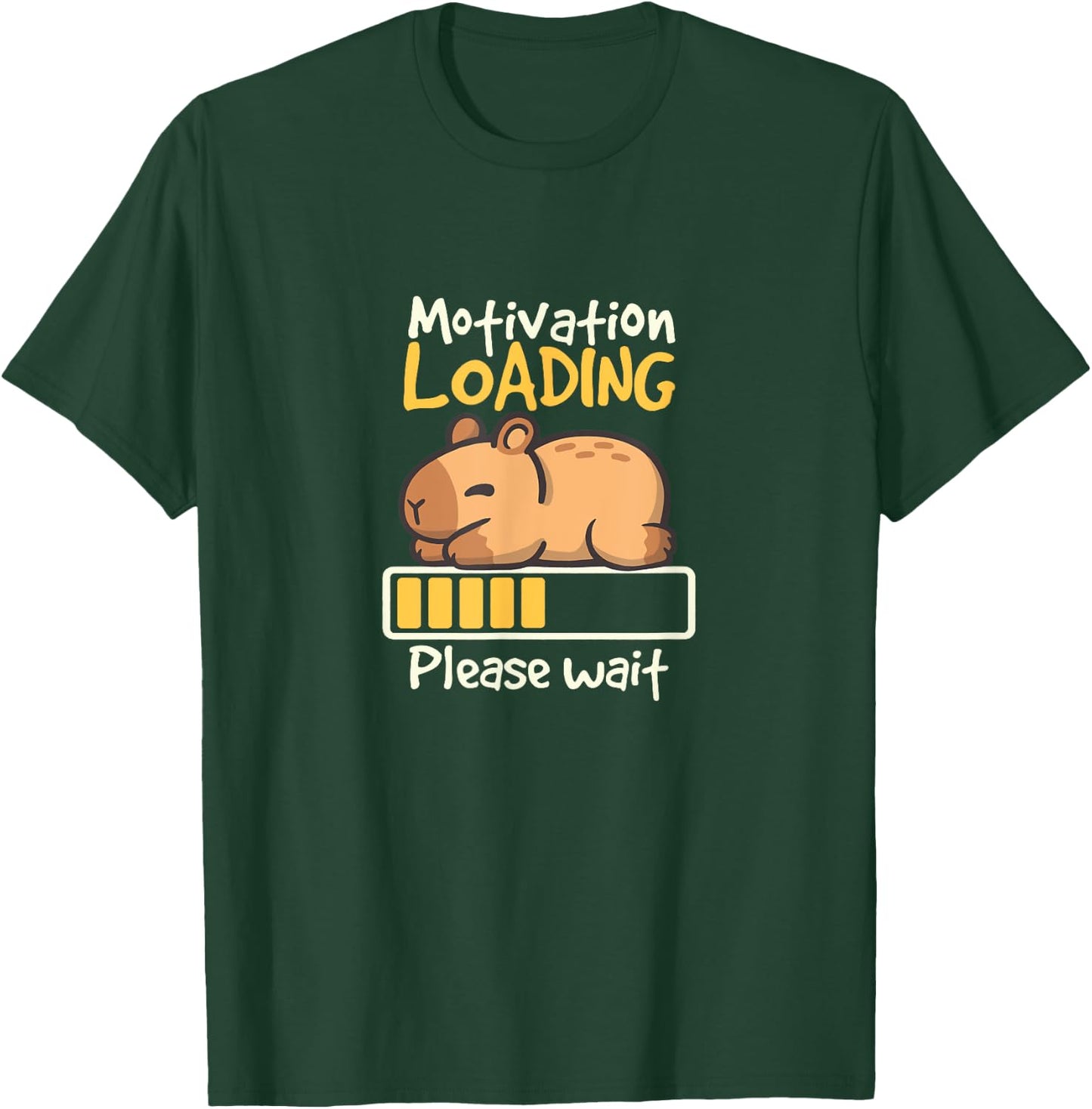 Capybara Motivation Loading — lustiges für Capybara-Liebhaber T-Shirt - T-Shirt | Forest
