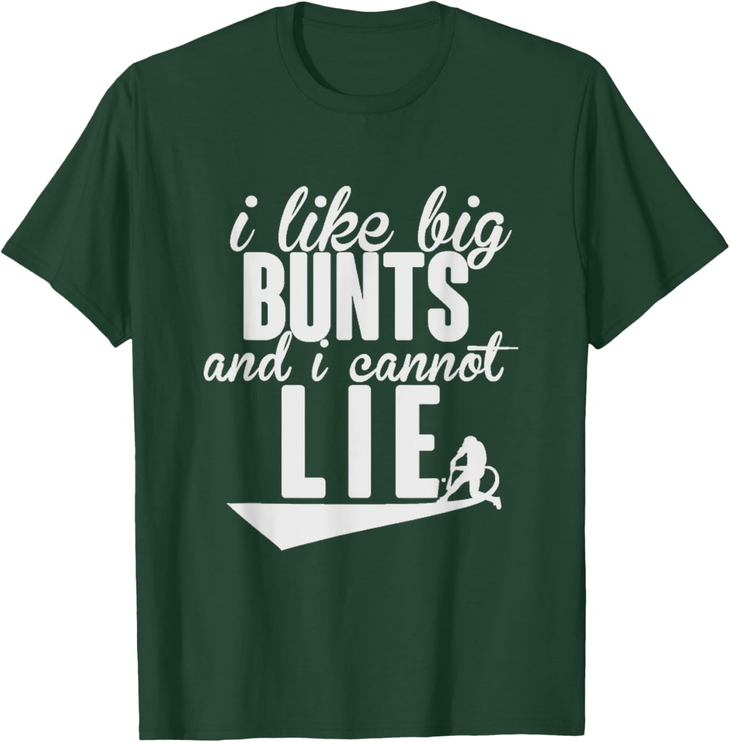 I Like Big Bunts and I Cannot Lie Shirt T-Shirt - T-Shirt | Forest