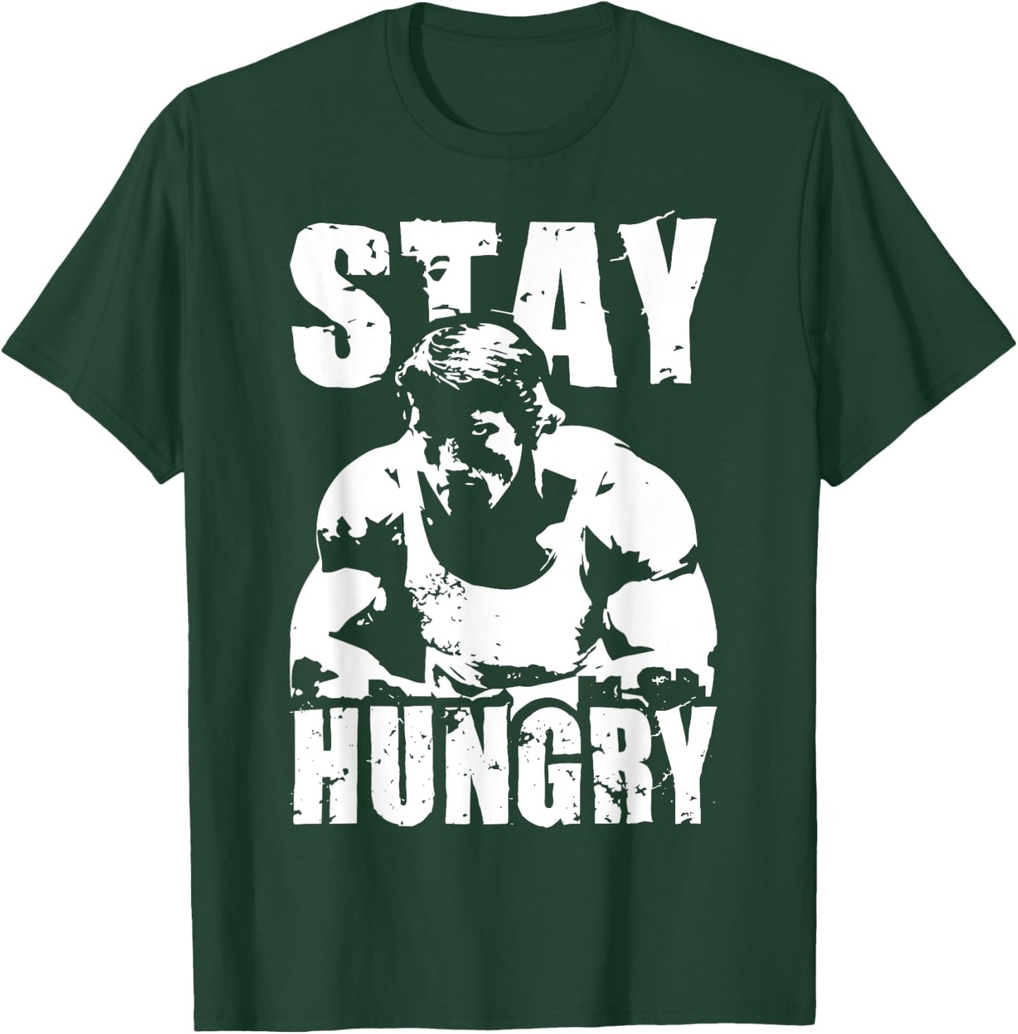 Stay Hungry - Bodybuilding, Hustle and Gym Motivational , black T-Shirt - T-Shirt | Forest