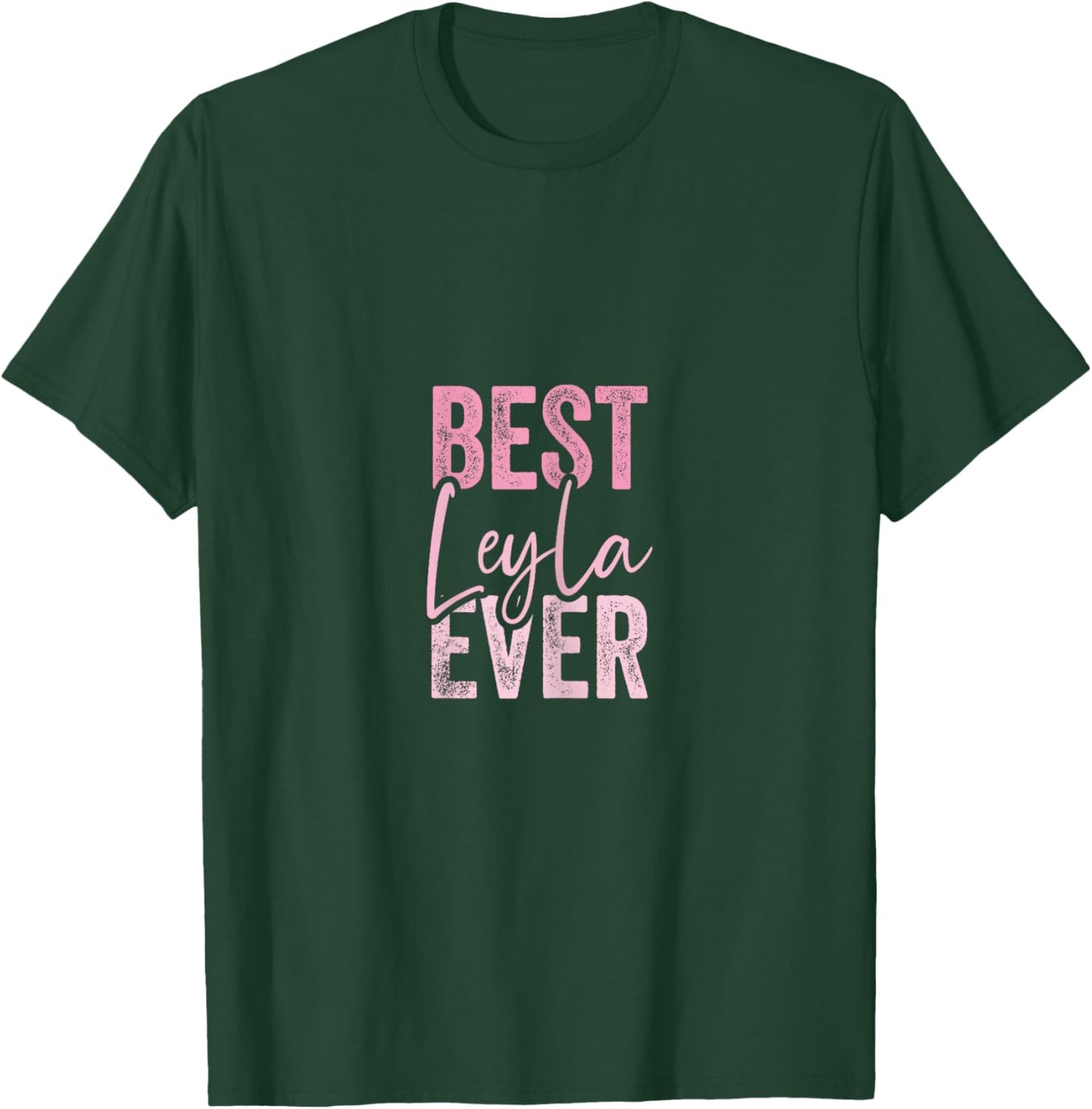 Best Leyla ever , Black, Female X-Small T-Shirt - T-Shirt | Forest