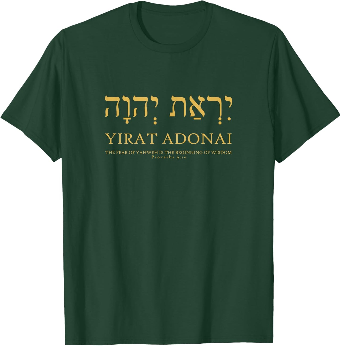 YHVH Yirat Adonai Yahweh Hebrew Fear Beginning Wisdom T-Shirt - T-Shirt | Forest