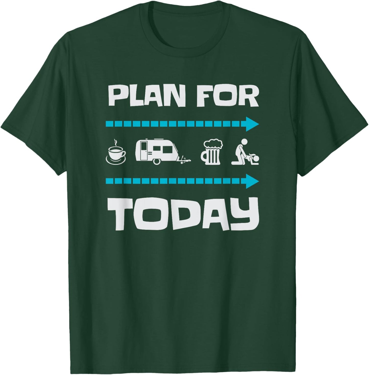 Funny Plan for Today Camping Camp Camper Gift T-Shirt - T-Shirt | Forest