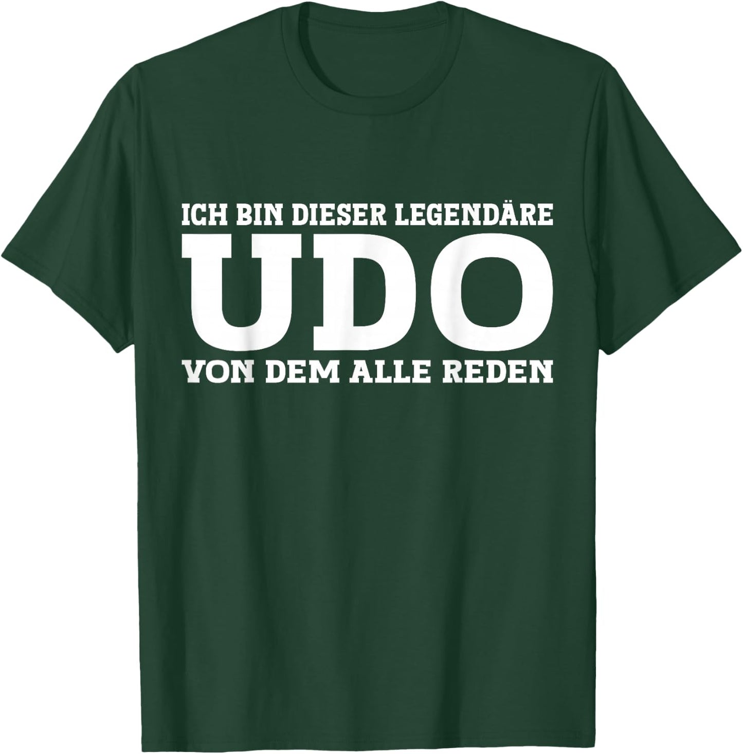 Udo - Lustiges Vorname Namen Spruch Udo T-Shirt - T-Shirt | Forest