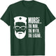 Murse The Man The Myth The Legend Male Nurse Funny Design T-Shirt - T-Shirt | Forest