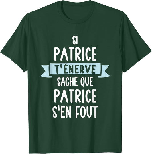 Gift Man Humour Name Personalized Patrice , Black, S T-Shirt - T-Shirt | Forest