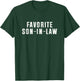 Favorite Son in Law for the Best Son-in-Law T-Shirt - T-Shirt | Forest