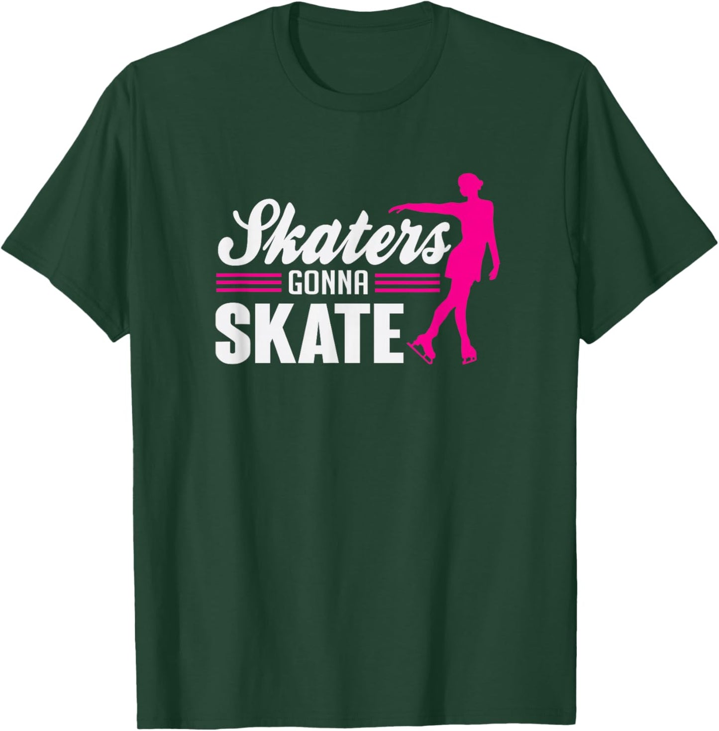 Cute Skaters Gonna Skate Funny Figure Skating T-Shirt - T-Shirt | Forest