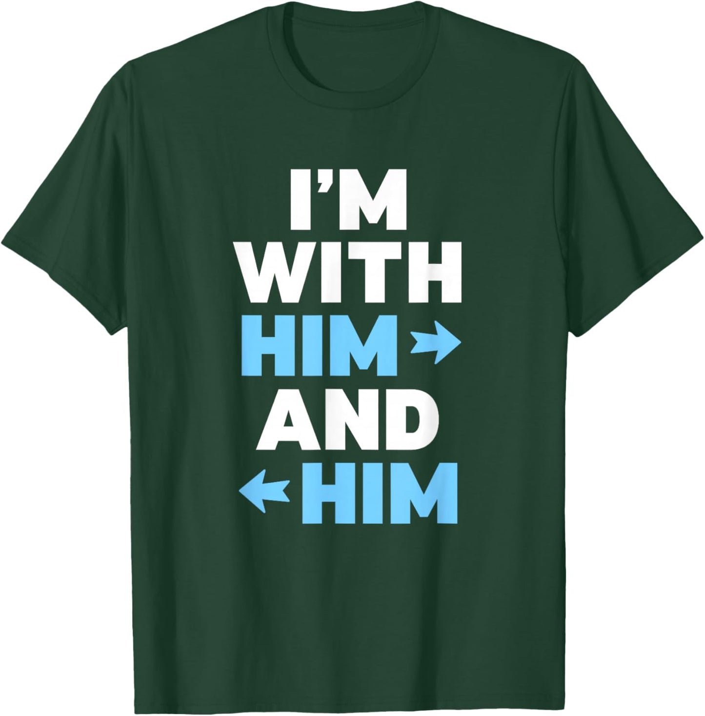 I'm with Him and Him Proud Throuple Love wins poly pride T-Shirt - T-Shirt | Forest