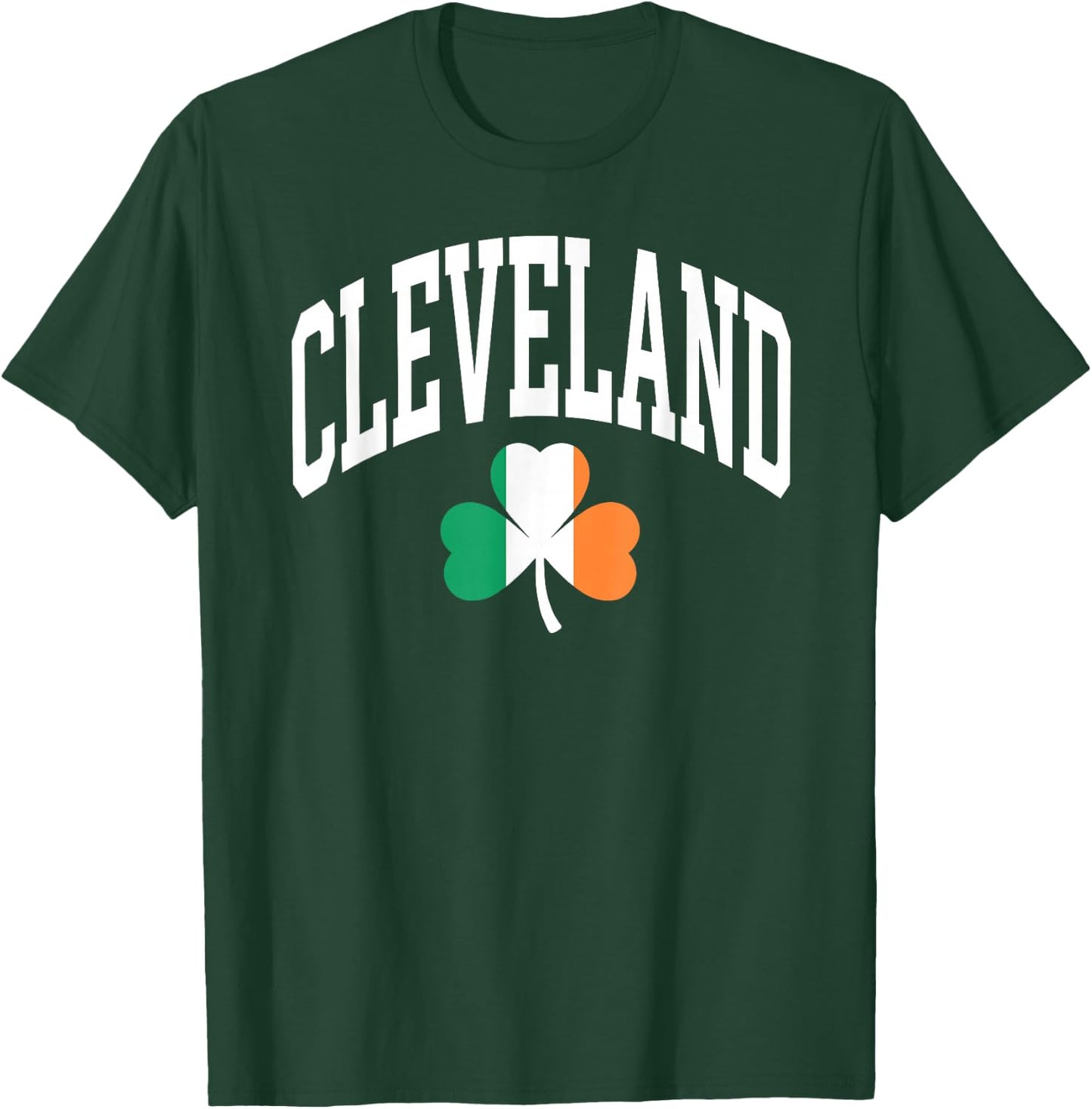 Cleveland St Patricks Day Irish Flag Shamrock T-Shirt - T-Shirt | Forest