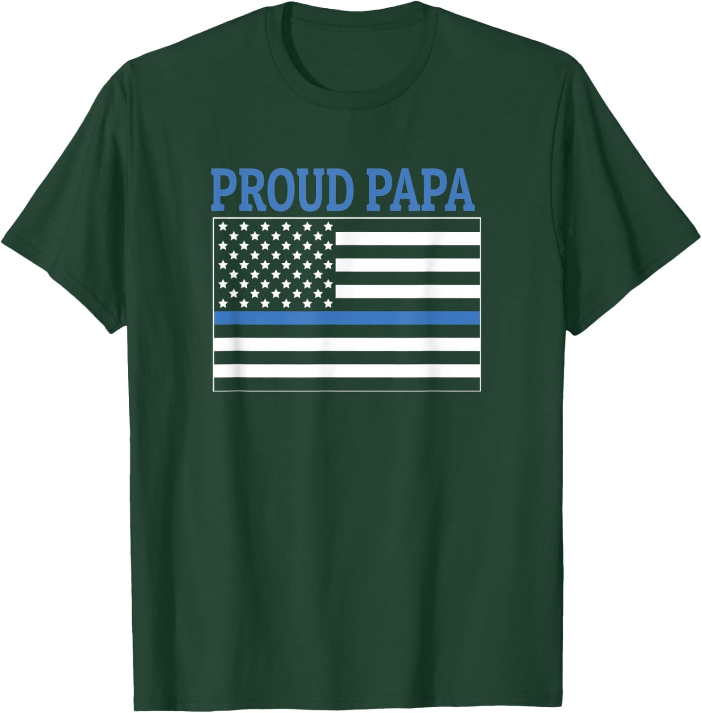 Police Officer Papa - Proud Papa T-Shirt - T-Shirt | Forest