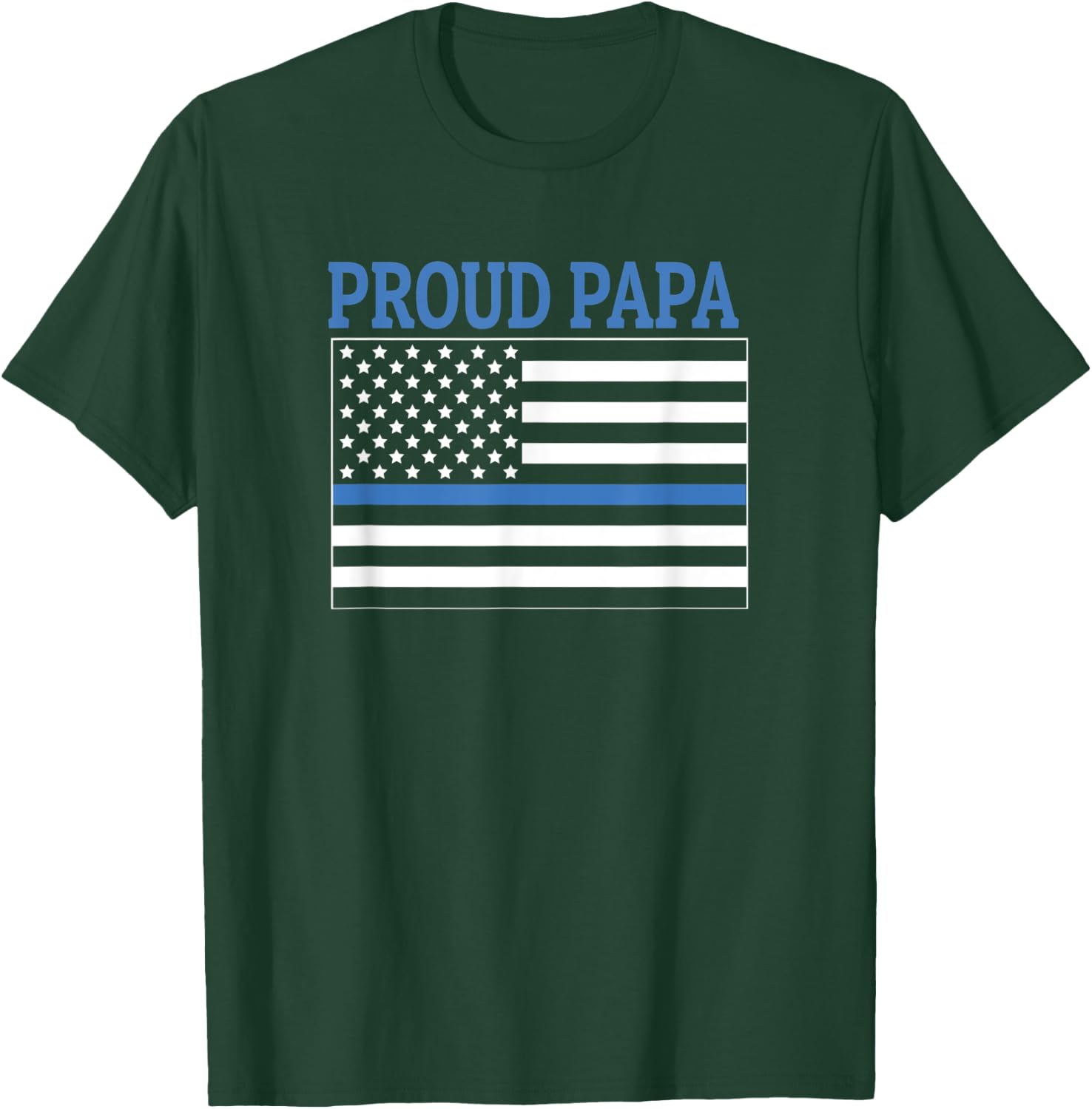 Police Officer Papa - Proud Papa T-Shirt - T-Shirt | Forest