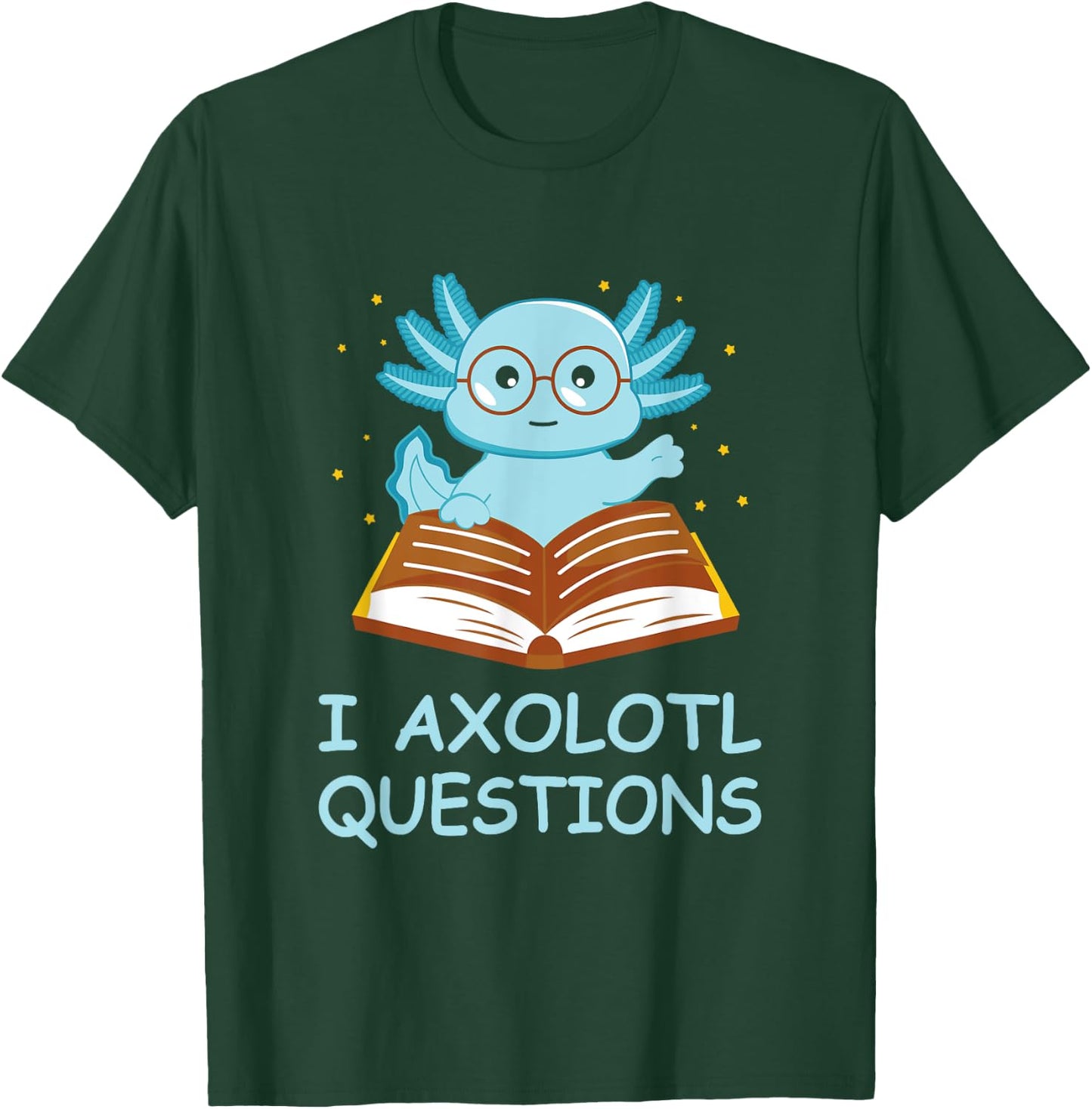 I Axolotl Questions Blue Creature Reading Stars T-Shirt - T-Shirt | Forest