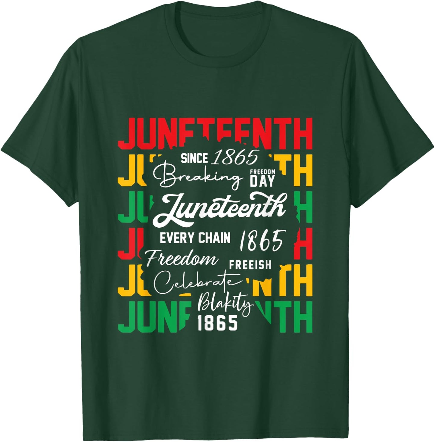Breaking Every Chain Since 1865 Women Men Juneteenth Freedom T-Shirt - T-Shirt | Forest