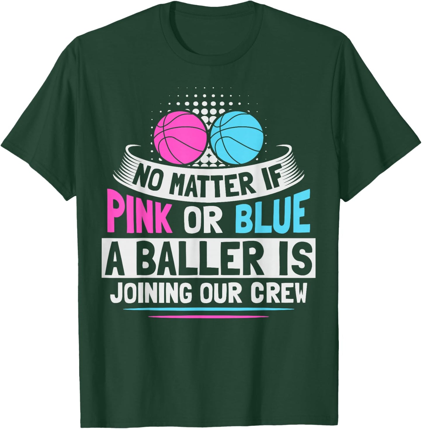 Gender Reveal Basketball Design for a Basketball Player T-Shirt - T-Shirt | Forest