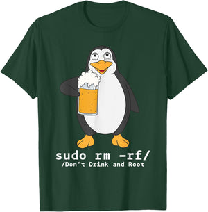 Tux Linux Penguin Sudo Rm Rf | Computer Freak Beer Hacker T-Shirt - T-Shirt | Forest