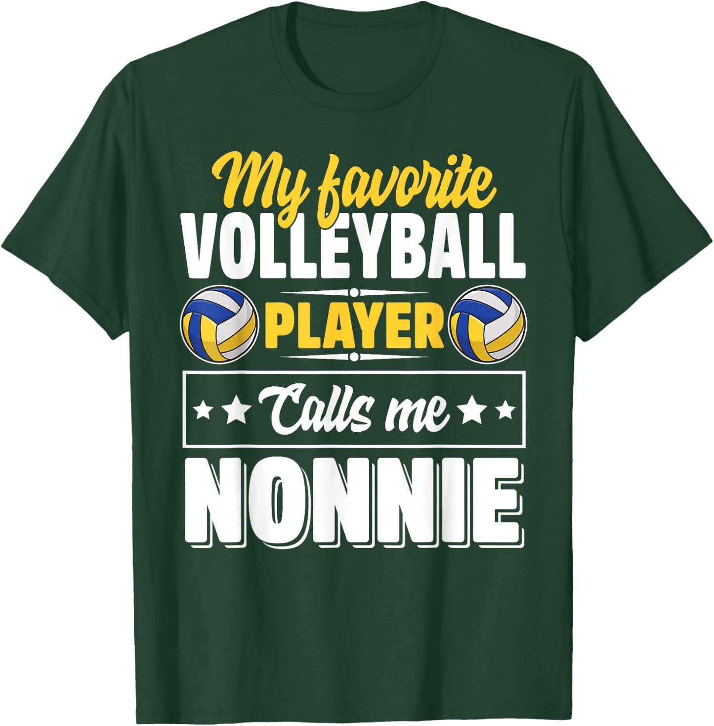 My Favorite Volleyball Player Calls Me Nonnie Mother's Day T-Shirt - T-Shirt | Forest