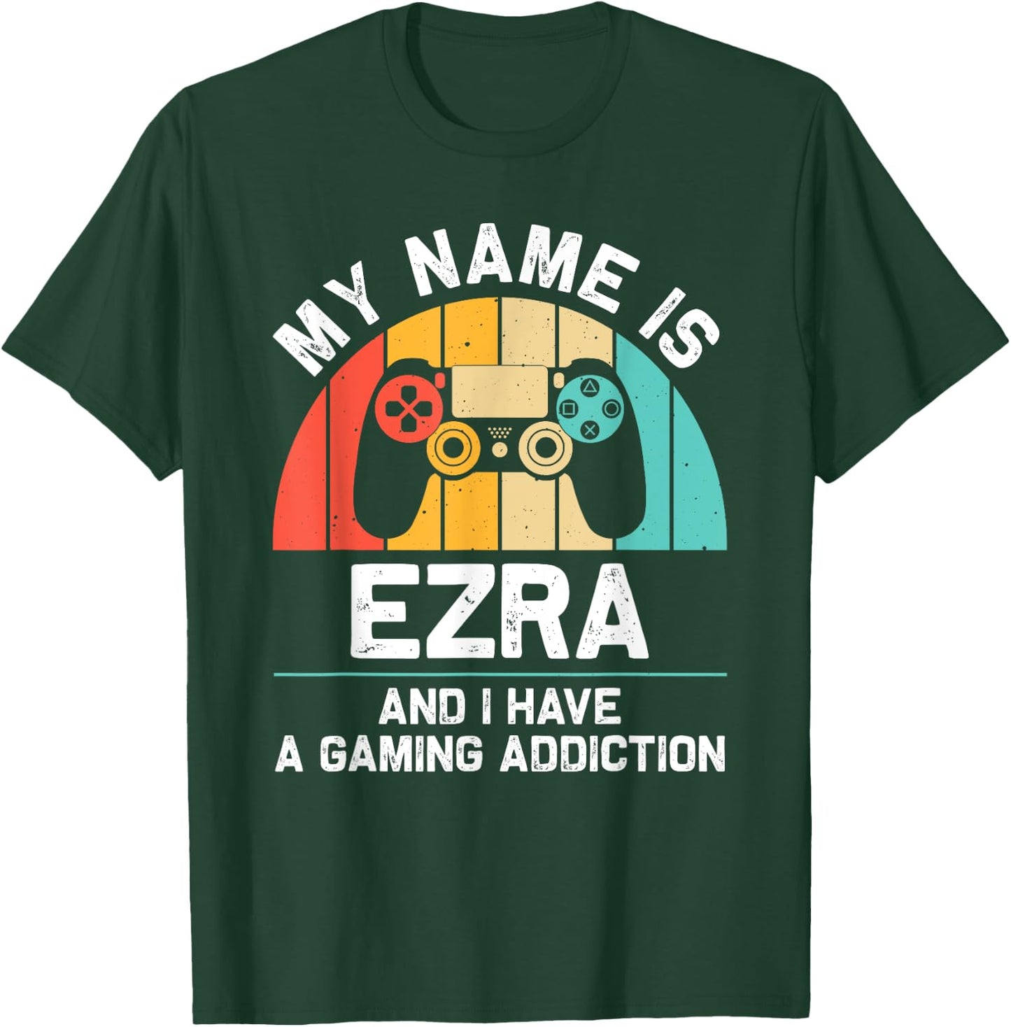 EZRA Gift Name Personalized Funny Gaming Geek Birthday T-Shirt - T-Shirt | Forest