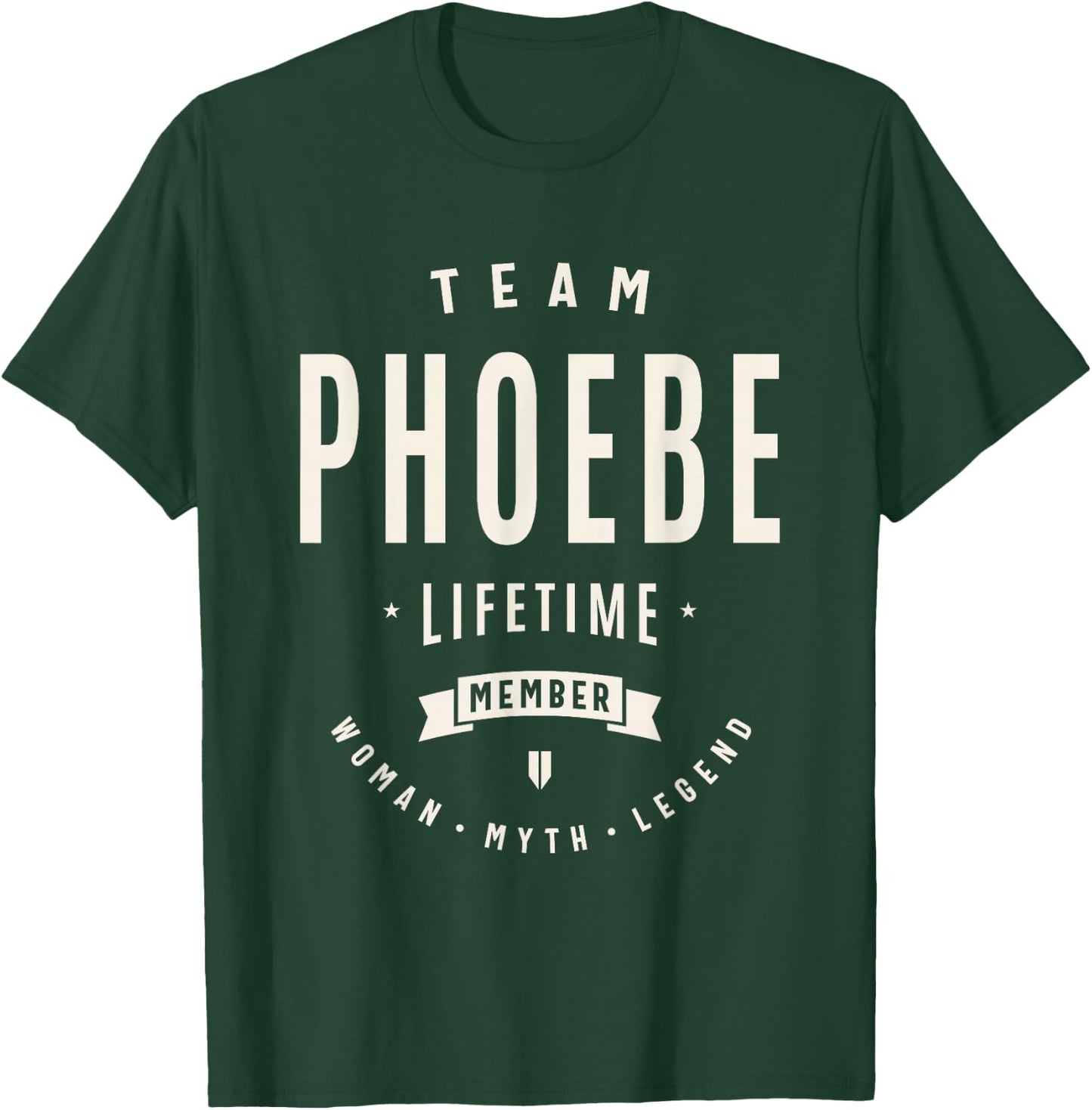 Team Phoebe Lifetime Member Funny Name Phoebe T-Shirt - T-Shirt | Forest
