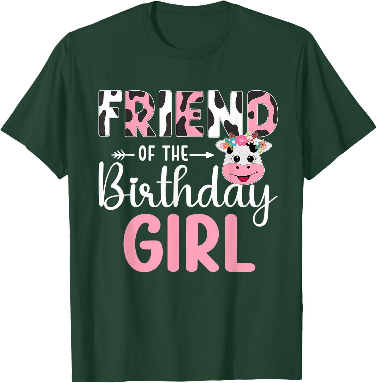 Friend Of The Birthday Girl Farm Cow 1 St Birthday Girl T-Shirt - T-Shirt | Forest
