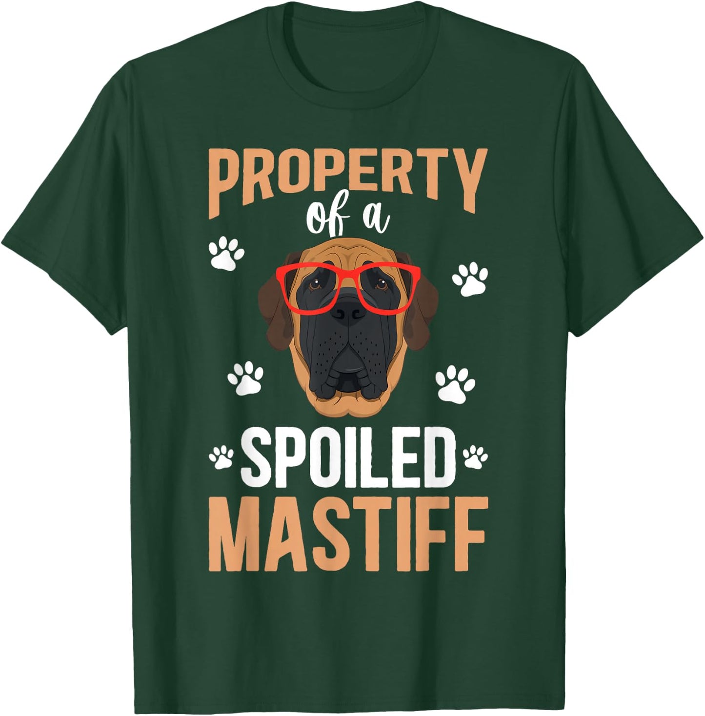 Spoiled English Mastiff Owner English Mastiff Mom T-Shirt - T-Shirt | Forest