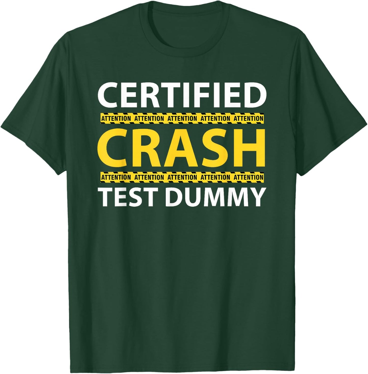 Crash Car Accident Injury Funny Injured From Truck Accident T-Shirt - T-Shirt | Forest