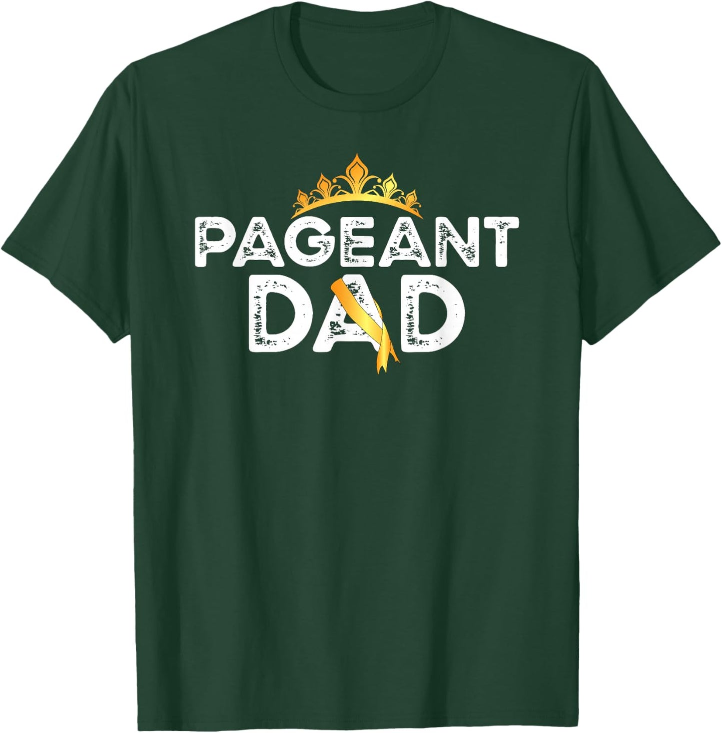 Pageant Dad Proud Pageant Father T-Shirt - T-Shirt | Forest