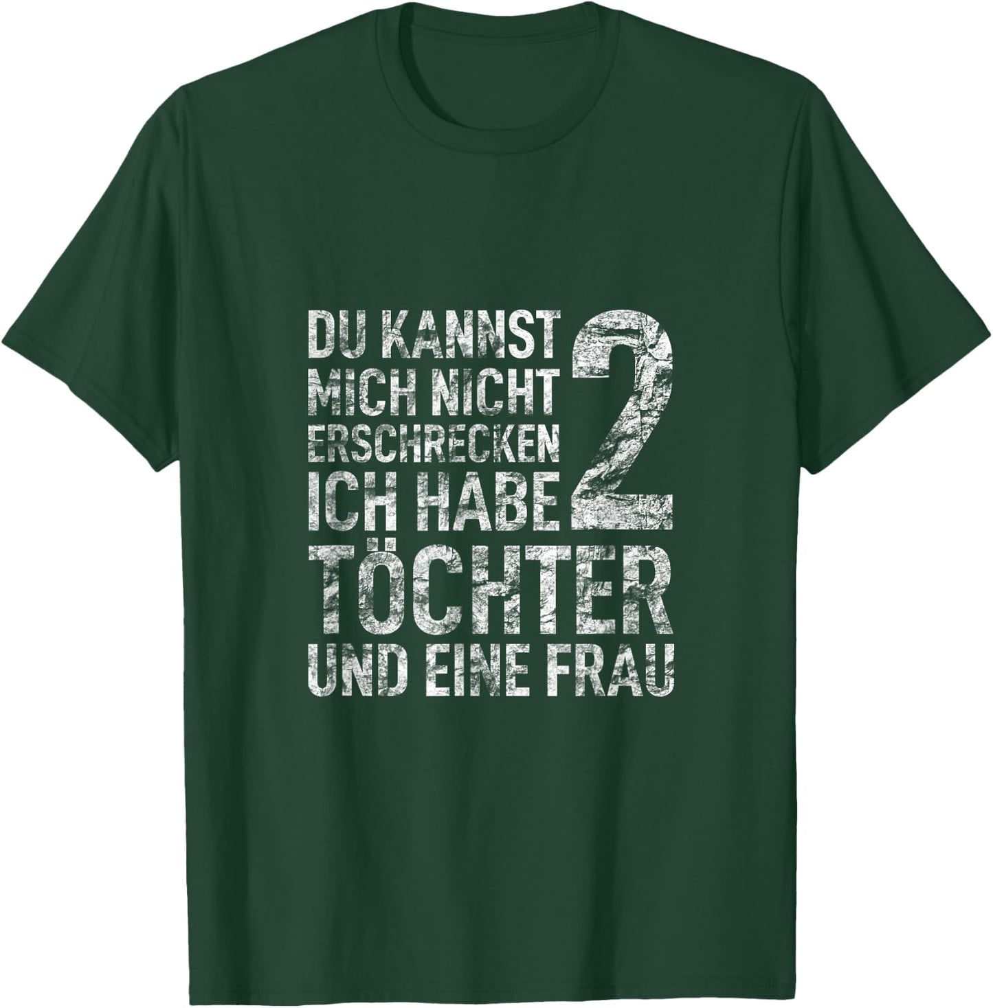 Vatertag Papa Dad Männertag Ich Habe 2 Töchter & Eine Frau T-Shirt - T-Shirt | Forest