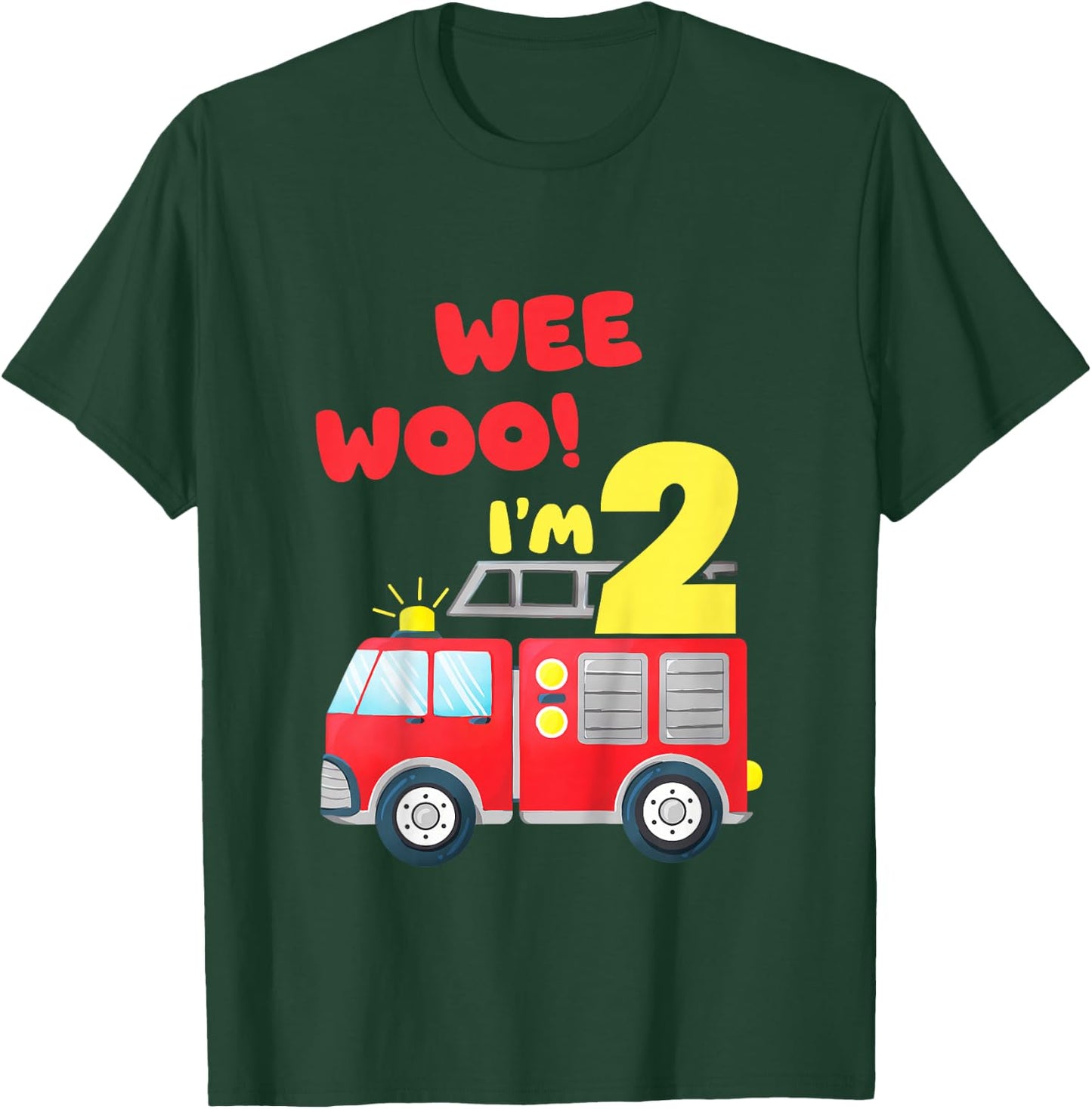 Wee Woo I'm 2 Year Old Firefighter Firetruck 2nd Birthday T-Shirt - T-Shirt | Forest
