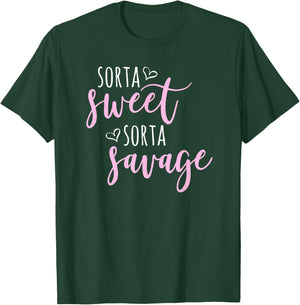 Sorta Sweet Sorta Savage Shirt T-Shirt - T-Shirt | Forest