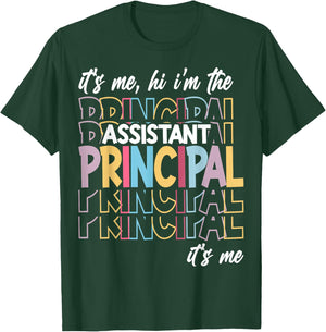 It's Me Hi I'm The Assistant Principal It's Me T-Shirt - T-Shirt | Forest