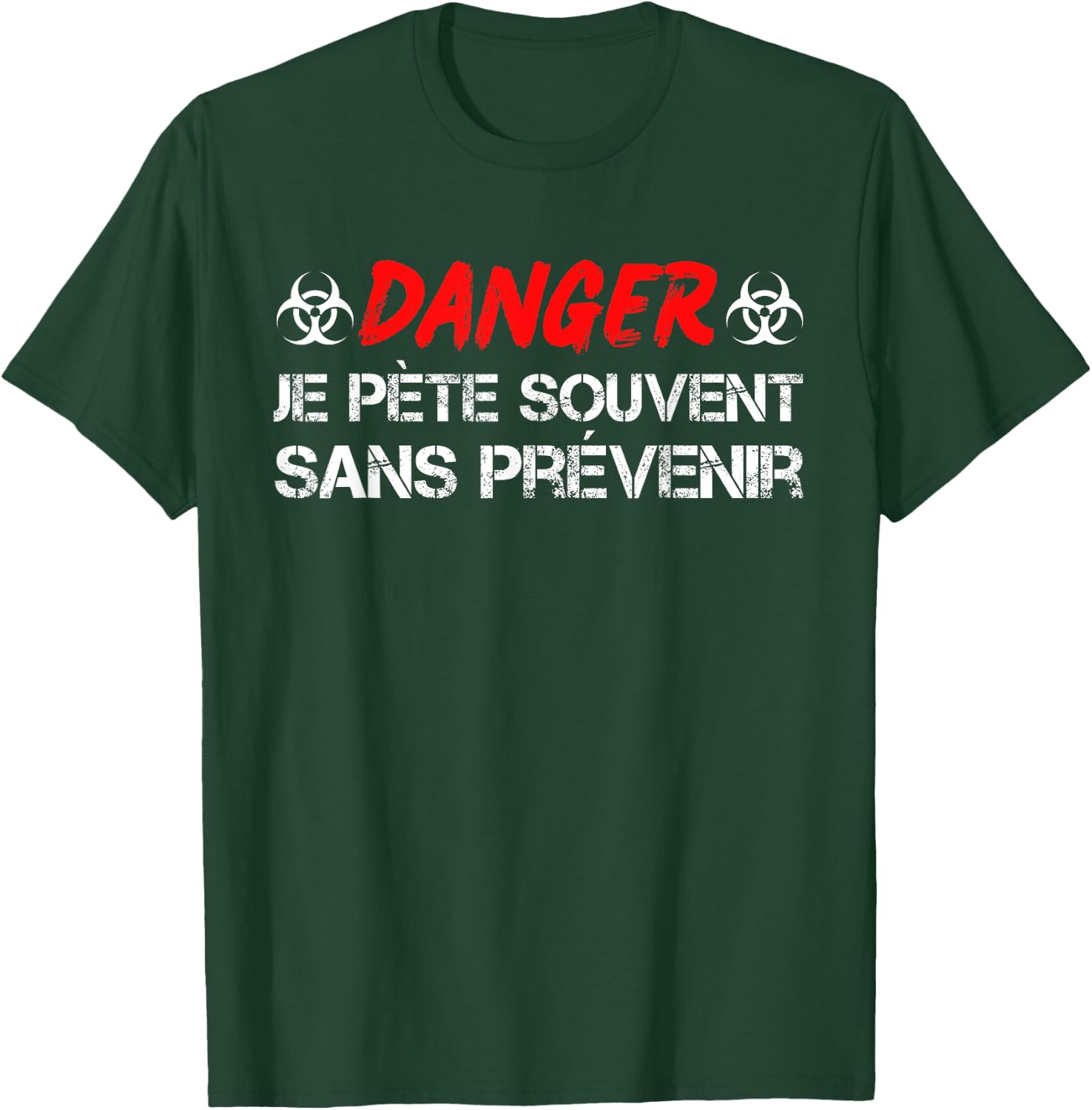 DANGER Je Pète souvent Sans Prévenir - Humour Beauf Funny , Black T-Shirt - T-Shirt | Forest