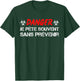 DANGER Je Pète souvent Sans Prévenir - Humour Beauf Funny , Black T-Shirt - T-Shirt | Forest