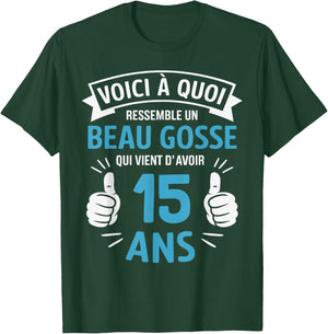 15 Years Gift Humour Birthday Man Beau Gosse , Black, S T-Shirt - T-Shirt | Forest