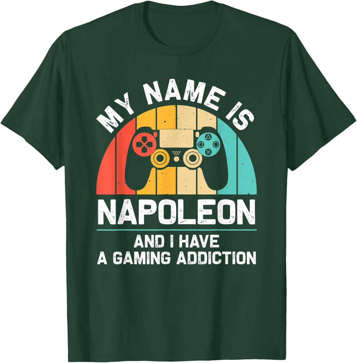 NAPOLEON Gift Name Personalized Funny Gaming Geek Birthday T-Shirt - T-Shirt | Forest