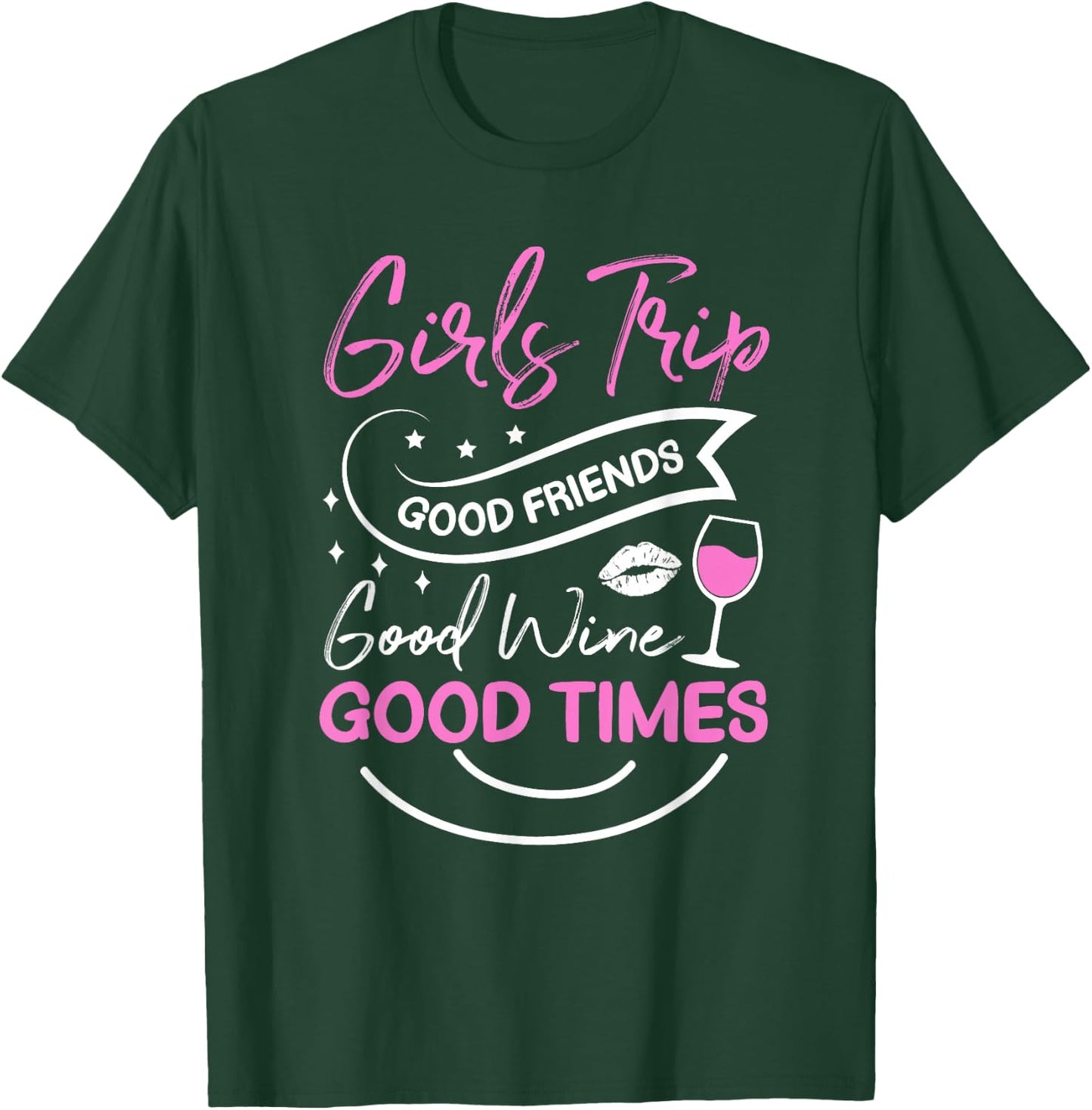 Good Friends Good Wine Good Times Girls Trip , black T-Shirt - T-Shirt | Forest