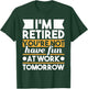 Funny Retirement Shirts I'm Retired You're Not Have Fun At Work - Retirement T-Shirt - T-Shirt | Forest