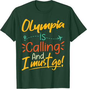 Olympia Is Calling and I Must Go - Olympia Travelling , black T-Shirt - T-Shirt | Forest