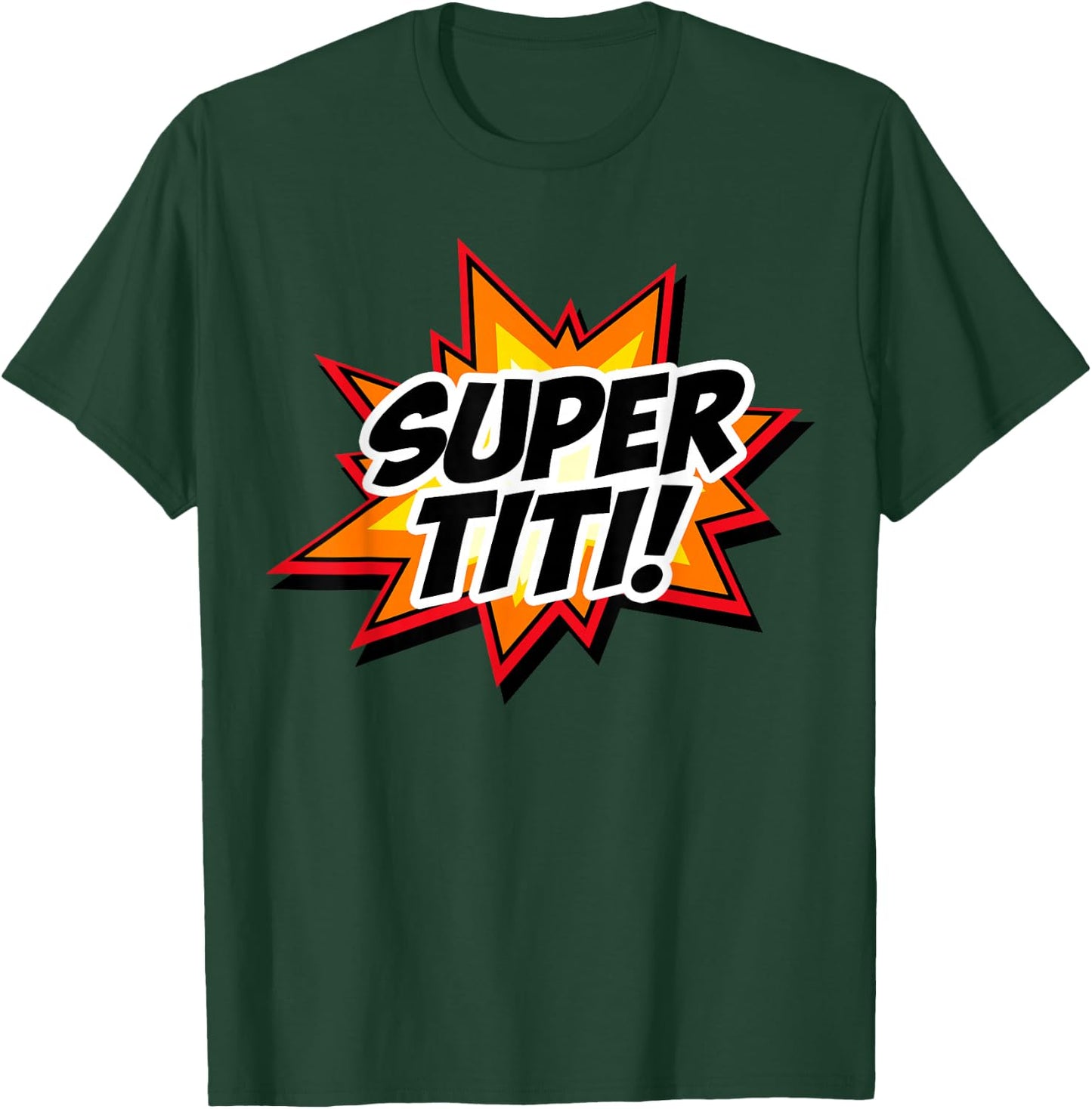 Super Titi Super Aunt Spanish Tía Superhero T-Shirt - T-Shirt | Forest
