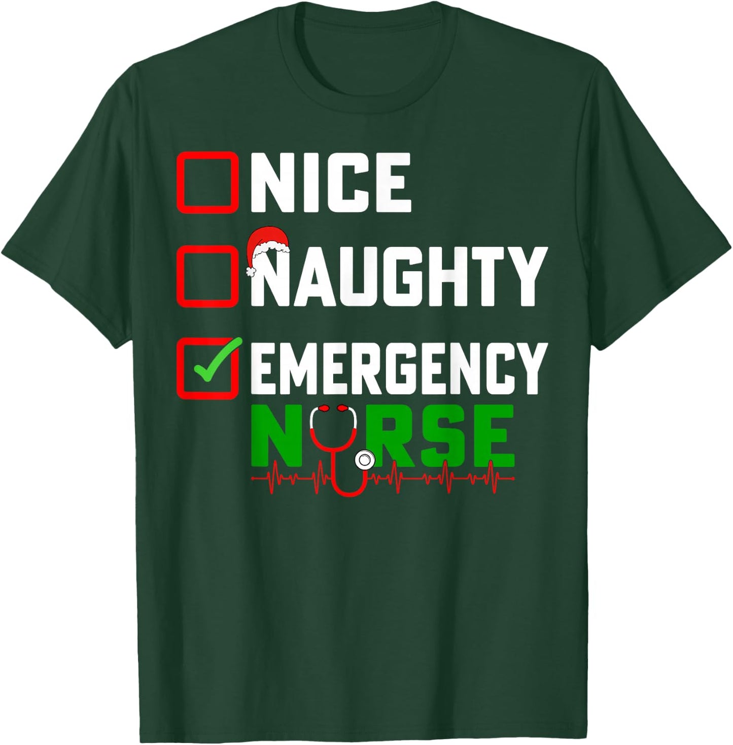 Nice Naughty Emergency Nurse Xmas ER Nursing Christmas T-Shirt - T-Shirt | Forest