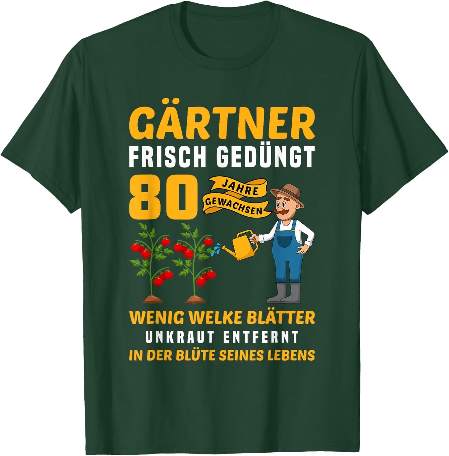 Garten Outfit für Gärtner zum 80. Geburtstag T-Shirt - T-Shirt | Forest