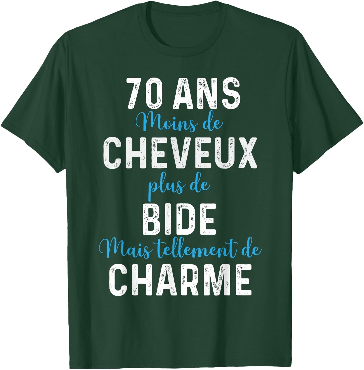 70th Birthday Gift Man Humour T-Shirt - T-Shirt | Forest