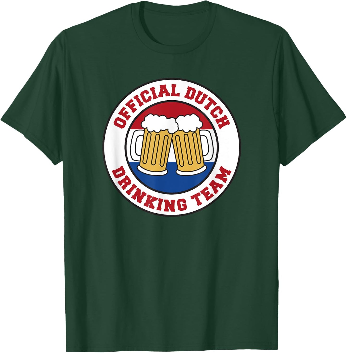 Official Dutch Drinking Team Flag Of The Netherlands Beer T-Shirt - T-Shirt | Forest
