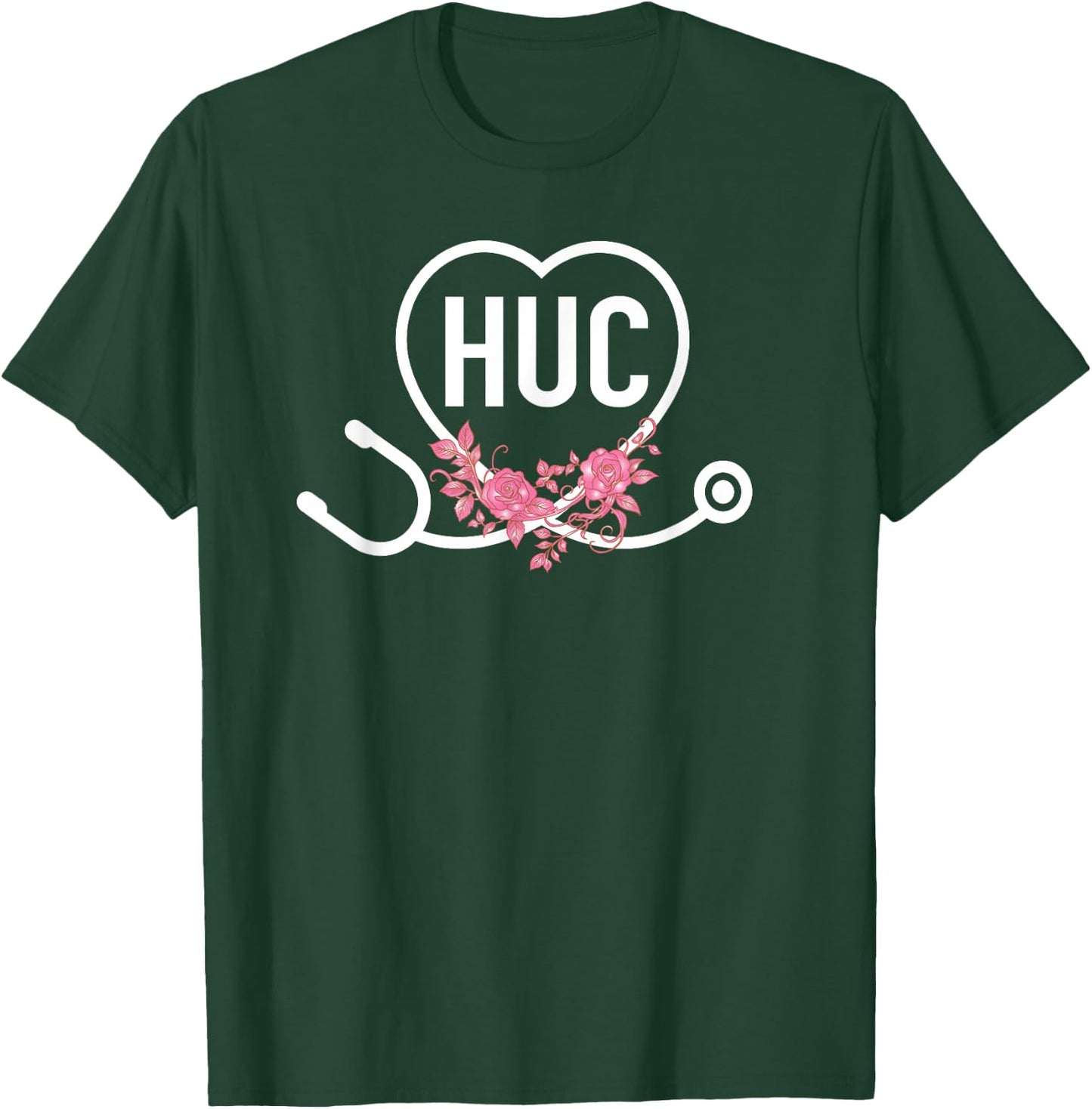 Health Unit Coordinator Appreciation HUC Floral Stethoscope T-Shirt - T-Shirt | Forest