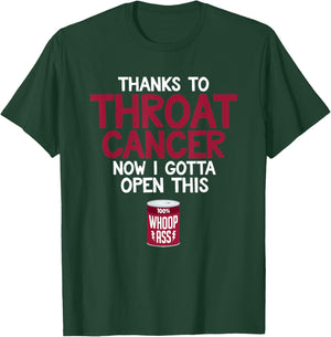 Fighting Throat Cancer Fighter Patient Quote Awareness Gift T-Shirt - T-Shirt | Forest
