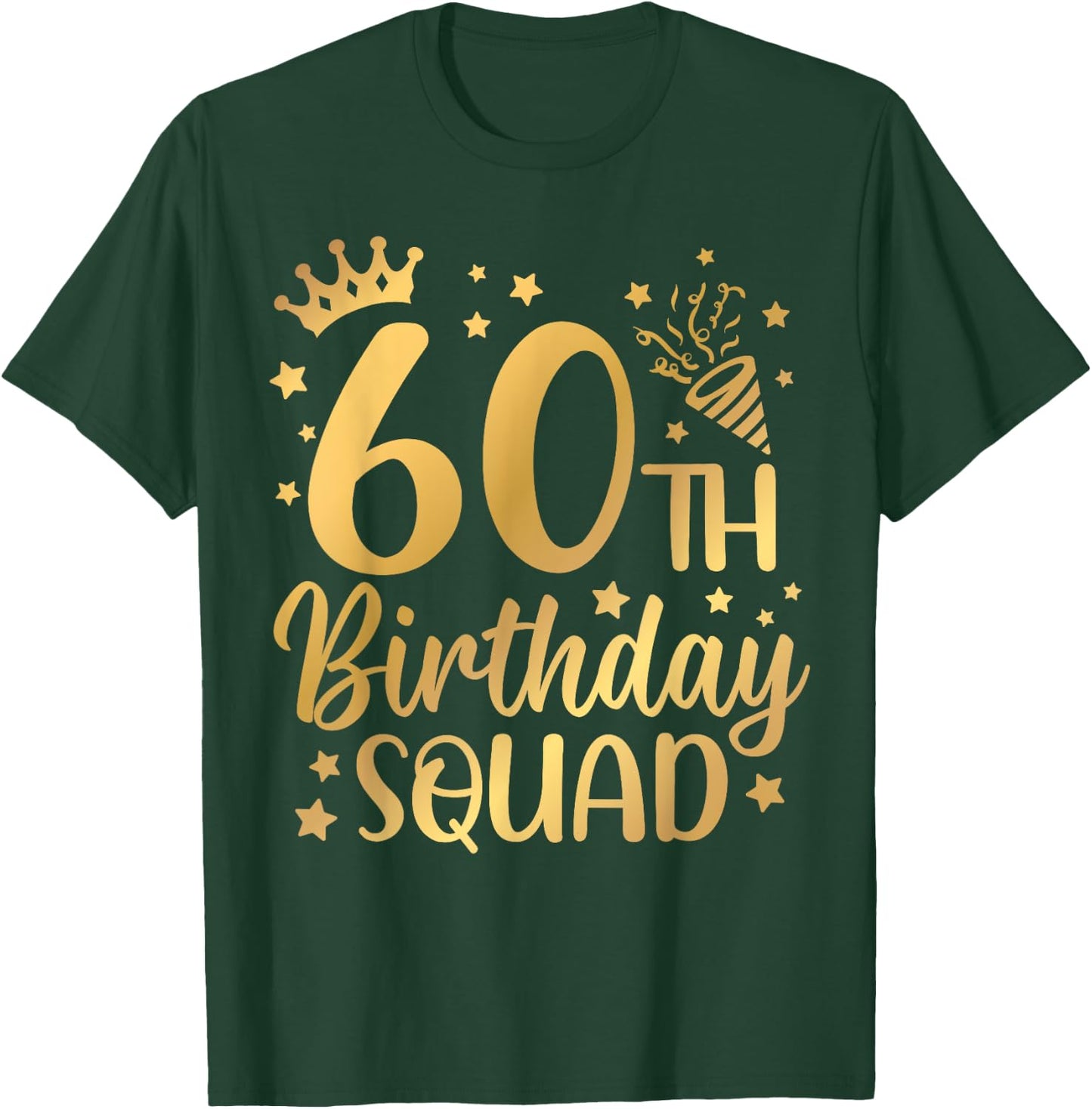 60th Birthday Squad 60 Years Old Birthday Party Group Women T-Shirt - T-Shirt | Forest